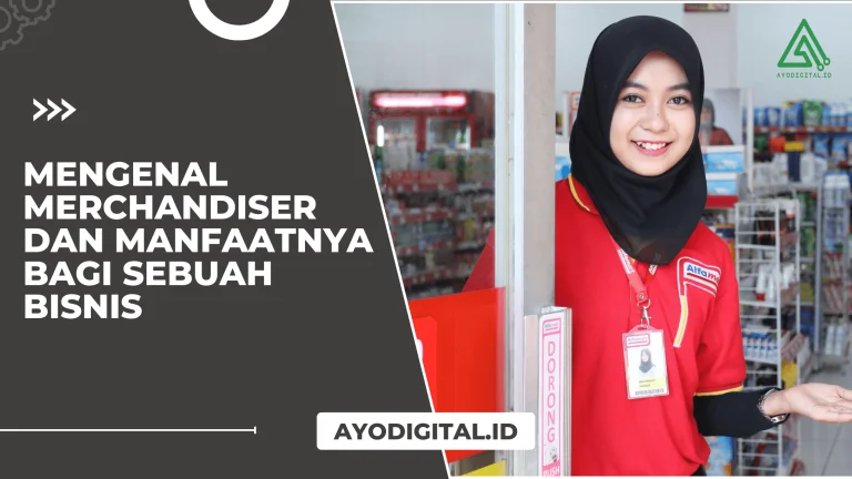 Mengenal Merchandiser dan Manfaatnya Bagi Sebuah Bisnis